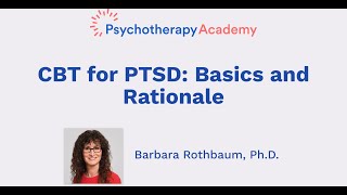 CBT for PTSD Basics and Rationale [upl. by Orutra]