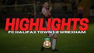 HIGHLIGHTS  FC Halifax Town 12 Wrexham [upl. by Napoleon]