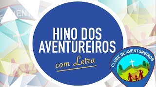 HINO DOS AVENTUREIROS  CD JOVEM  AVENTURI  MENOS UM [upl. by Bravin]