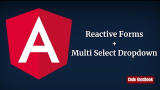 Learn Angular  Multiselect Dropdown In Angular Reactive Form [upl. by Mary792]