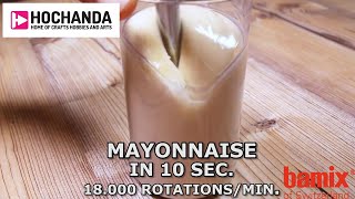 How to Make Mayonnaise with bamix® and Hochanda [upl. by Mag]