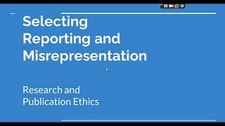 Selective Reporting and Misrepresentation of data Research and Publication ethics Phd coursework [upl. by Skinner]