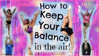 Cheer  How To Keep Your Balance In Stunts  Tips And Drills For Flyers [upl. by Ecnaiva147]