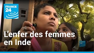 Lenfer des femmes en Inde I Reporters • FRANCE 24 [upl. by Adoree]