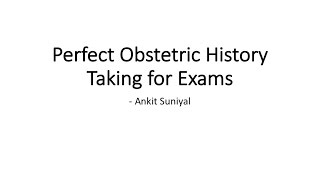 Perfect Obstetrics History Taking for Clinical Exams of MBBSMSDNB  Clinical Skills  OG [upl. by Chansoo978]