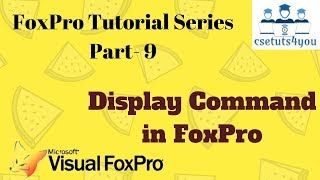 FoxPro Tutorial Series 9 Display Command in FoxPro [upl. by Clarence]