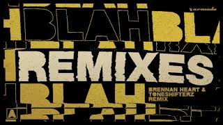 Armin van Buuren  Blah Blah Blah Brennan Heart amp Toneshifterz Remix [upl. by Nora]