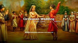 Circassian Wedding V1 [upl. by Normandy]