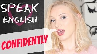 How to speak English CONFIDENTLY  My Top 5 Tips [upl. by Dermott]