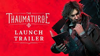 The Thaumaturge  Launch Trailer [upl. by Kerrin102]