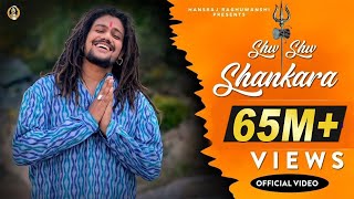 Shiv Shiv Shankara official video  Hansraj Raghuwanshi  Mista Baaz  Jamie [upl. by Garrek]