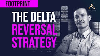 How To Trade The Delta Reversal Strategy FOOTPRINT CHART [upl. by Yraek424]