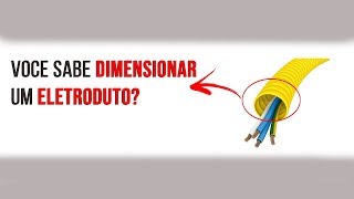 DIMENSIONAMENTO DE ELETRODUTOS [upl. by Koran504]