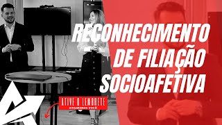 DIREITO DE FAMÍLIA Reconhecimento de filiação socioafetiva [upl. by Anaiviv115]