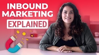 What Is Inbound Marketing Explained [upl. by Beverlie353]