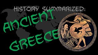 History Summarized Ancient Greece [upl. by Wardle]