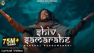 Shiv sama rahe Lyrical Video  शिव समा रहे  Hansraj Raghuwanshi  Ricky T giftrulers  One man army [upl. by Remled]