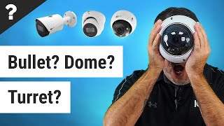 Dome vs Bullet vs Turret Security Cameras [upl. by Lisabet]