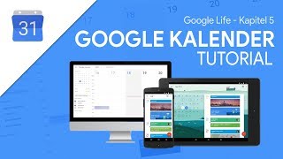 So funktioniert Google Kalender  Das Große Tutorial Google Life 05 [upl. by Harbison]