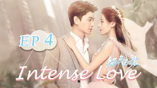 【ENG SUB】Intense Love EP4——Cast Zhang Yuxi  Ding Yuxi【MangoTV English】 [upl. by Sigismondo434]