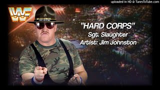 Sgt Slaughter 1991  quotHard Corpsquot WWE Entrance Theme [upl. by Yewed712]