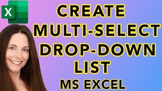 How to Create A MultiSelect DropDown List in Excel [upl. by Eduardo]