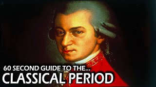 60 Second Guide to the Classical Period [upl. by Oinotnas]