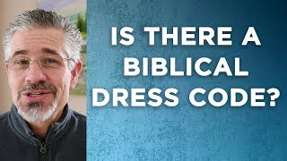 Is There a Biblical Dress Code  Little Lessons with David Servant [upl. by Rhiamon]