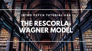 The RescorlaWagner Model Intro Psych Tutorial 66 [upl. by Annis]