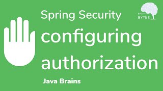 How to configure Spring Security Authorization  Java Brains [upl. by Connor250]