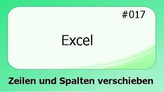 Excel 017 Spalten und Zeilen verschieben deutsch [upl. by Sauls501]