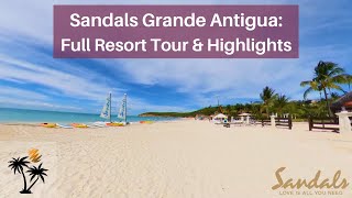 Sandals Grande Antigua Full Resort Tour amp Walkthrough  The Highlights You Want To See [upl. by Aiekam63]