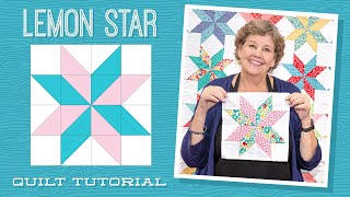 Make a quotLemon Starquot Quilt with Jenny Doan of Missouri Star Video Tutorial [upl. by Clementi132]