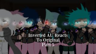 My Inverted AU Reacts To Original AU  Part 5  Manga Spoilers  My Hero Academia  Gacha Club [upl. by Oel]