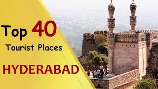 quotHYDERABADquot Top 40 Tourist Places  Hyderabad Tourism [upl. by Kaitlyn]