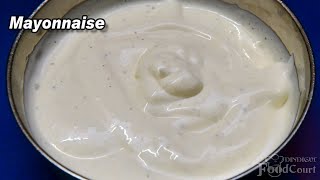 Mayonnaise Recipe in 1 Minute Easy Mayonnaise Recipe Homemade Mayonnaise [upl. by Assetal86]