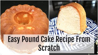 6 Ingredient Pound Cake Recipe From Scratch  Sunday Dessert Ideas  Learn How To Bake [upl. by Voccola]