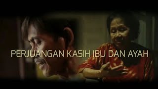 PERJUANGAN KASIH IBU DAN AYAH  Short Movie  Short Film [upl. by Ettennaej]