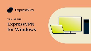 How to set up ExpressVPN on Windows [upl. by Ethbinium]