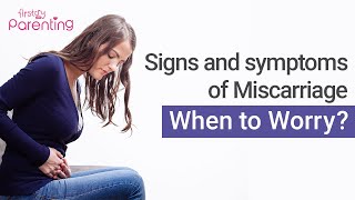 Signs and Symptoms of Miscarriage that You Should Know About [upl. by Mizuki]