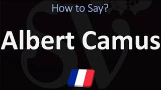 How to Pronounce Albert Camus  French amp English Pronunciation [upl. by Kataway]