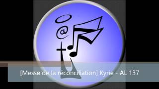 Messe de la réconciliation Kyrie  AL 137 [upl. by Lichtenfeld273]