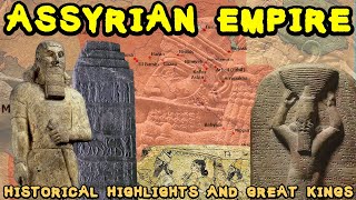 Concise History of Ancient Assyria and the Assyrian Empire Historical Highlights and Great Kings [upl. by Acnalb]