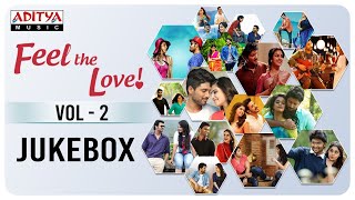 Feel The Love Vol2  Melody Songs Jukebox  Telugu Songs [upl. by Hen509]