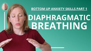 Diaphragmatic Breathing Anxiety Skills 12 [upl. by Felizio]