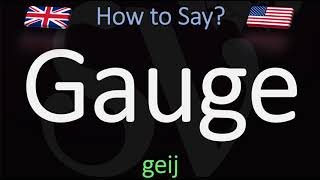 How to Pronounce Gauge CORRECTLY Meaning amp Pronunciation [upl. by Naujtna826]