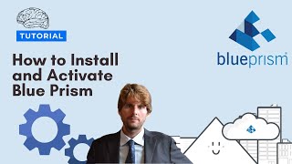 Blue Prism Tutorial  How to install and activate Blue Prism 2021 [upl. by Georgia]