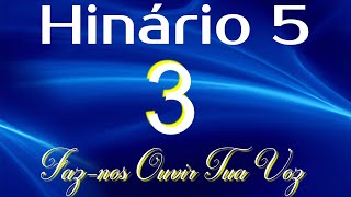 HINO 3 CCB  Faznos Ouvir Tua Voz  HINÁRIO 5 COM LETRAS [upl. by Gnad544]