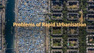 Problems of Rapid Urbanisation [upl. by Pyne467]