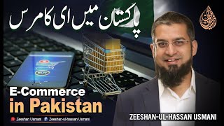 ECommerce business in Pakistan  پاکستان میں ایکامرس  How to start ECommerce business [upl. by Assilana]